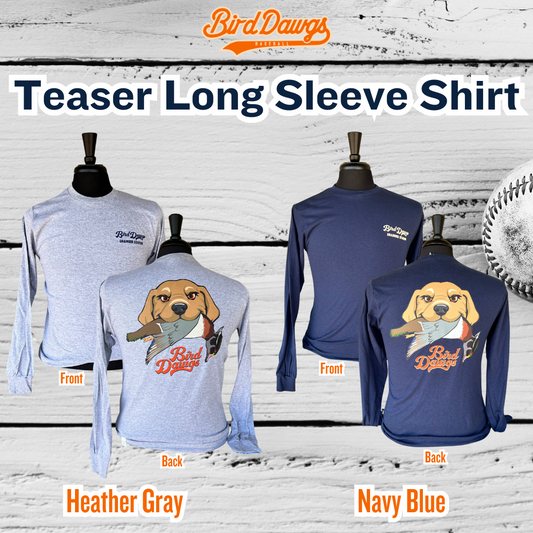Bird Dawgs Teaser Long Sleeve Shirt